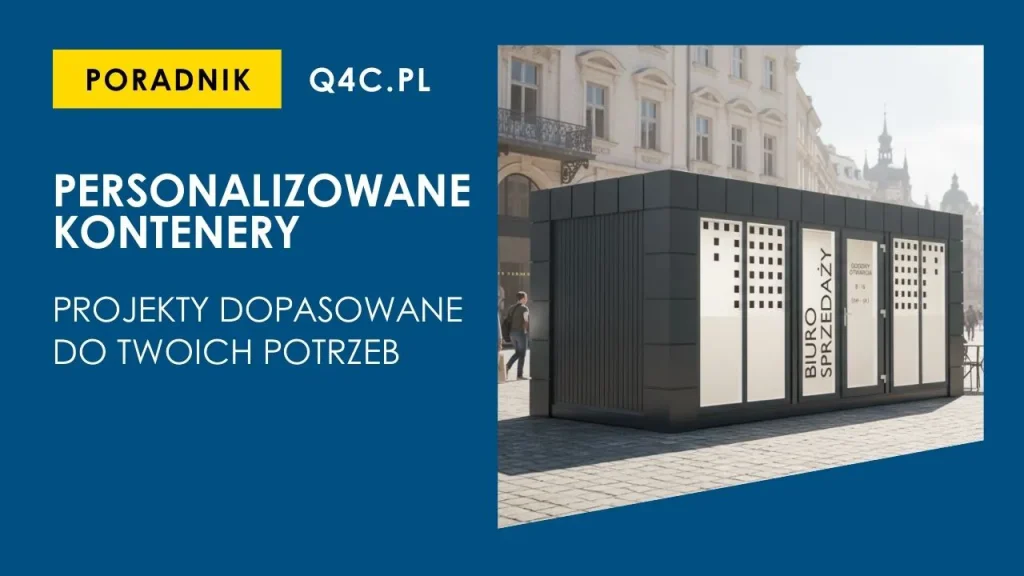 Personalizowane kontenery - projekty dopasowane do Twoich potrzeb