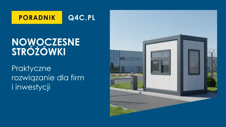 Read more about the article Nowoczesne stróżówki – praktyczne rozwiązanie dla firm i inwestycji